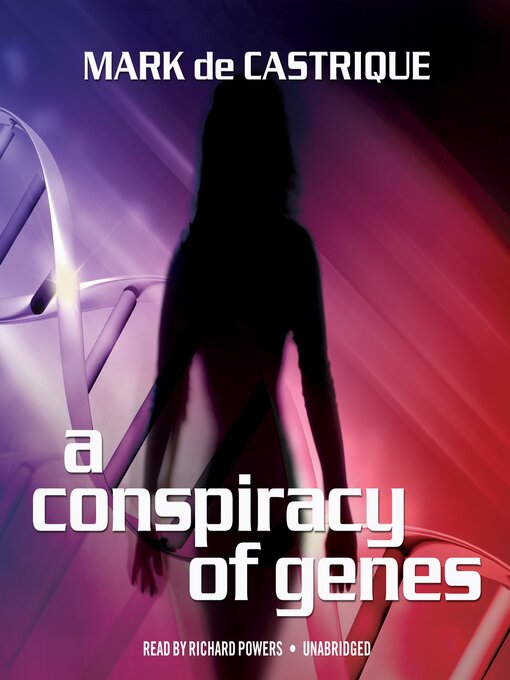 Title details for A Conspiracy of Genes by Mark de Castrique - Available